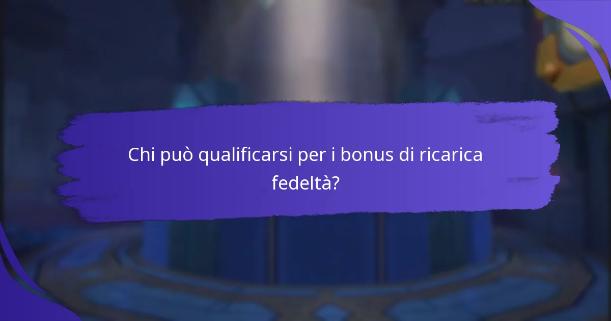 Quali tipi di premi sono disponibili attraverso i bonus di ricarica fedeltà?