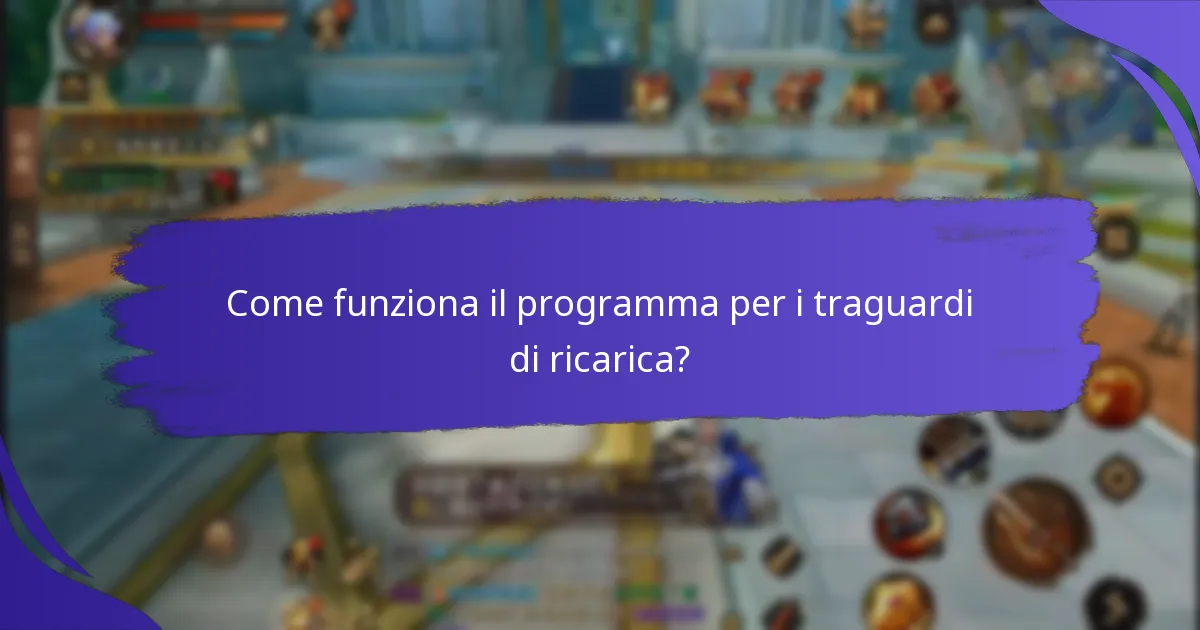 Quali tipi di premi possono essere guadagnati attraverso i traguardi di ricarica?