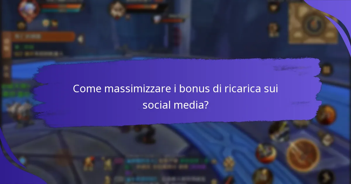 Quali sono i vantaggi dei bonus di ricarica sui social media?