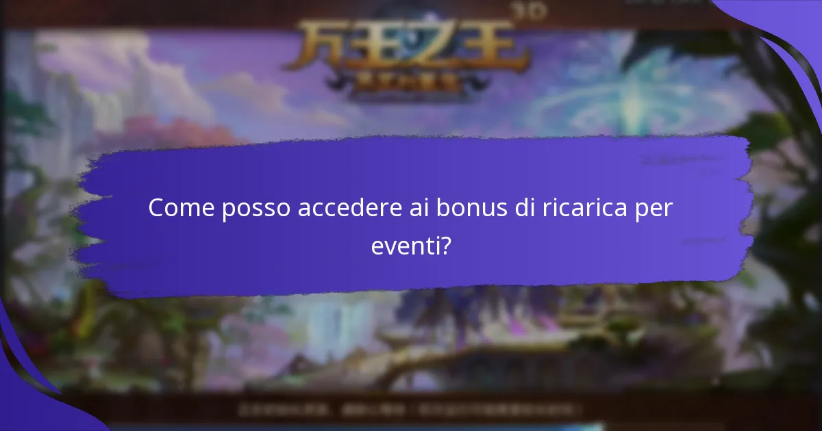 Come posso accedere ai bonus di ricarica per eventi?