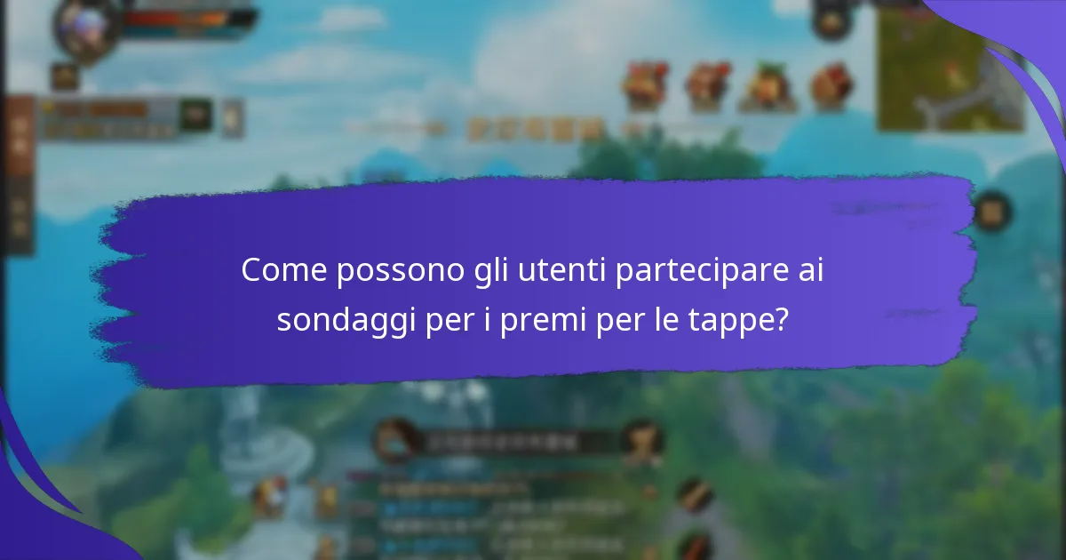 Come possono gli utenti partecipare ai sondaggi per i premi per le tappe?