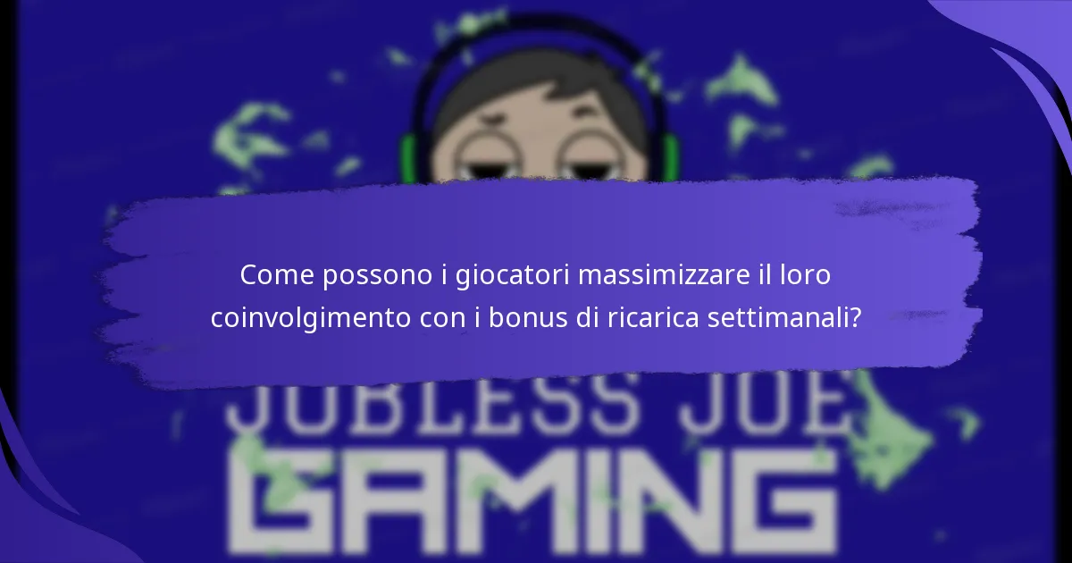 Come possono i giocatori massimizzare il loro coinvolgimento con i bonus di ricarica settimanali?