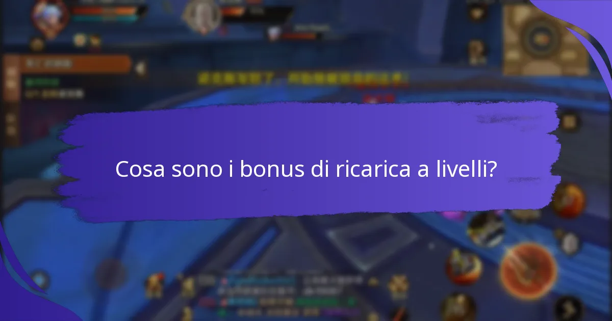 Quali sono i pro e i contro dei bonus di ricarica a livelli?