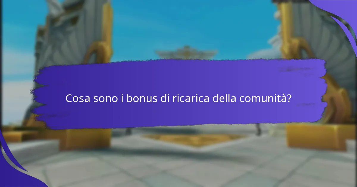 Quali sono i passi per partecipare ai bonus di ricarica della comunità?