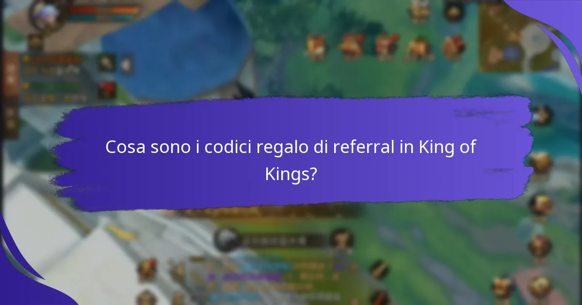 Quali sono le limitazioni dei codici regalo di referral in King of Kings?