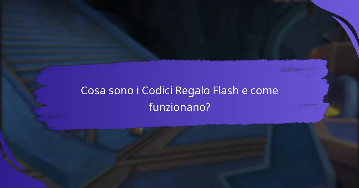 Quali Codici Regalo Flash offrono il miglior valore?