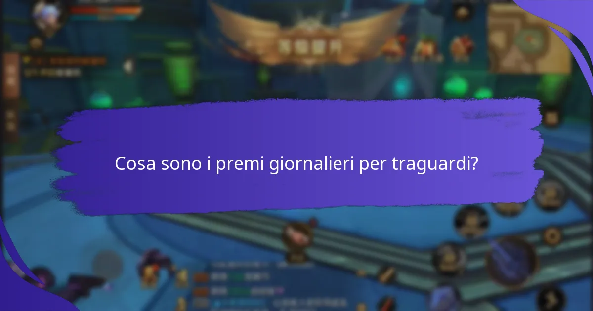 Come si confrontano i premi giornalieri per traguardi con altri sistemi di ricompensa?