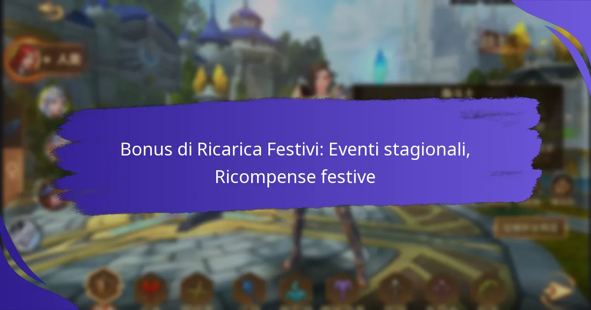 Bonus di Ricarica Festivi: Eventi stagionali, Ricompense festive