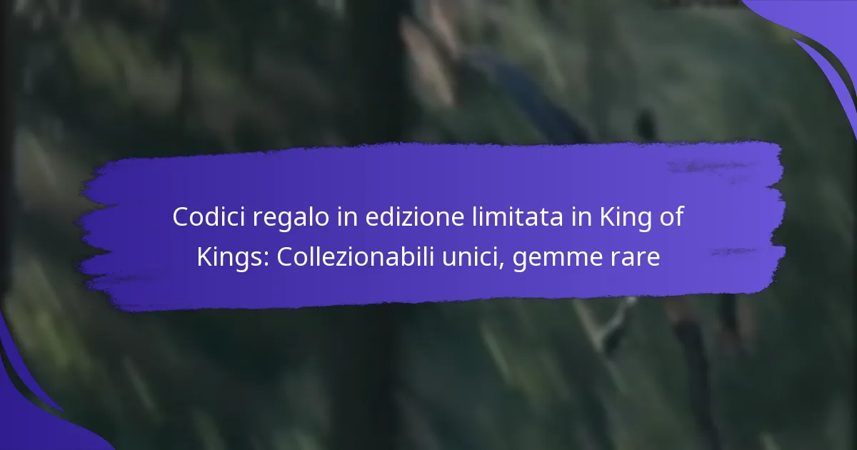 Codici regalo in edizione limitata in King of Kings: Collezionabili unici, gemme rare