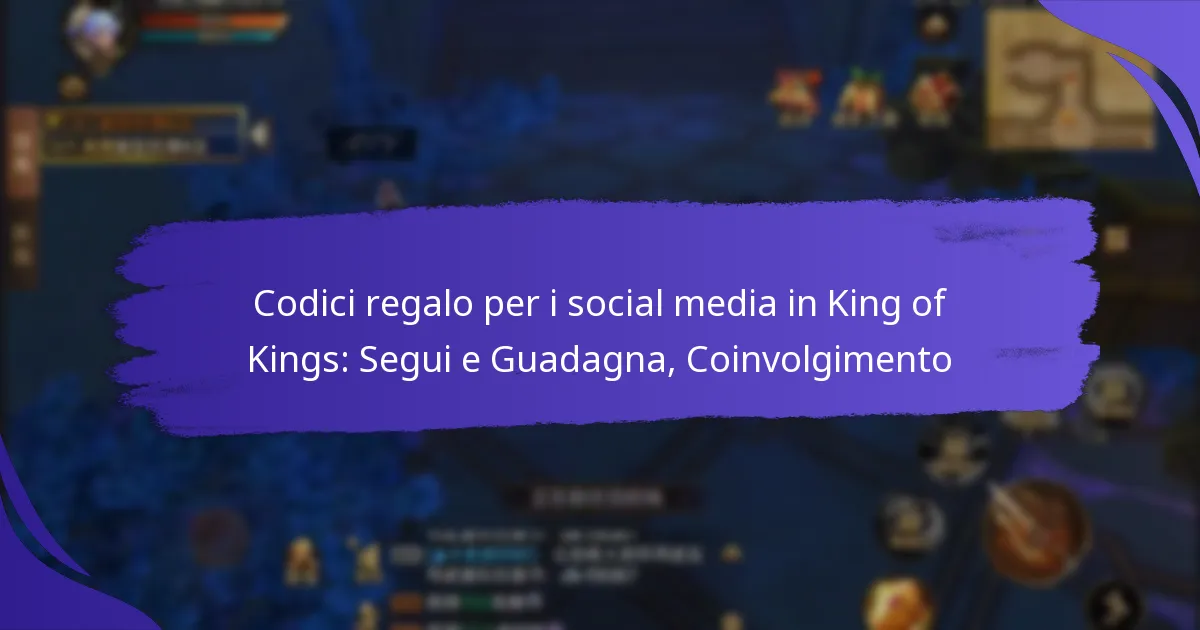 Codici regalo per i social media in King of Kings: Segui e Guadagna, Coinvolgimento