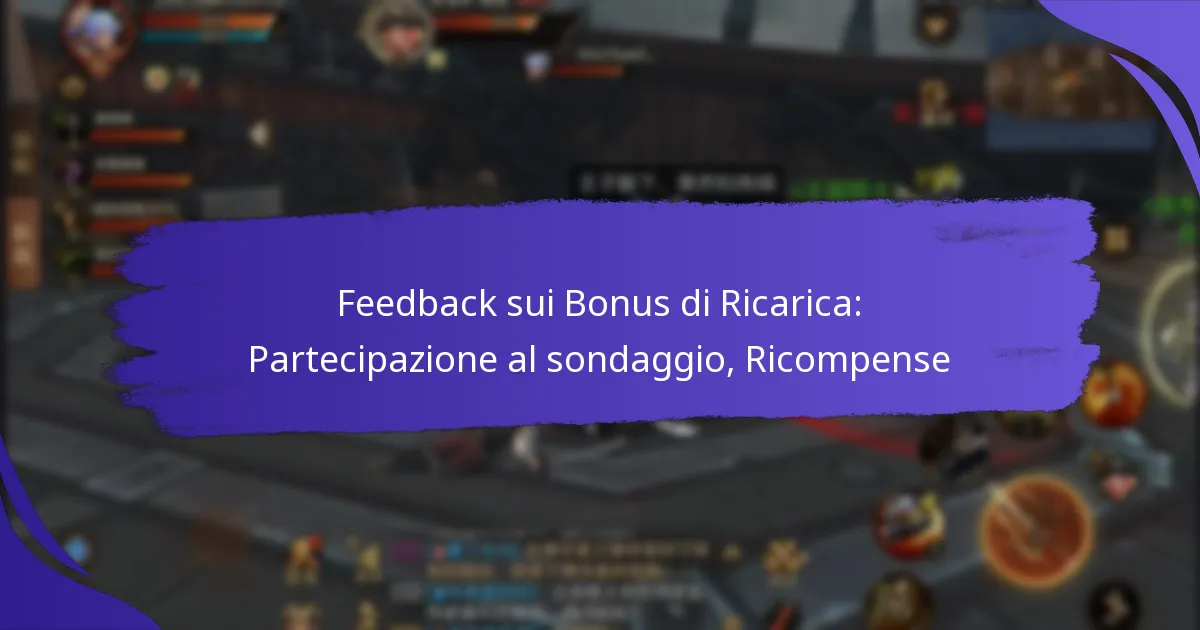 Feedback sui Bonus di Ricarica: Partecipazione al sondaggio, Ricompense